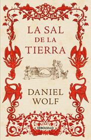 SAL DE LA TIERRA, LA | 9788466336963 | WOLF, DANIEL
