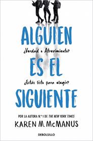 ALGUIEN ES EL SIGUIENTE (ALGUIEN ESTA MINTIENDO 2) | 9788466390460 | MCMANUS, KAREN M.