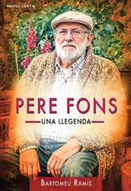 PERE FONS  UNA LLEGENDA | 9788419956712 | RAMIS ENSENYAT, BARTOMEU