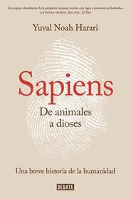 SAPIENS  ANIMALES A DIOSES, DE  | 9788499926223 | HARARI, YUVAL NOAH
