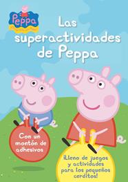 SUPERACTIVIDADES DE PEPPA, LAS (PEPPA PIG. ACTIVIDADES) | 9788401906312