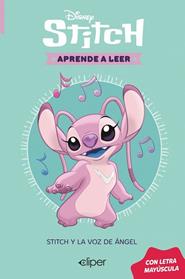 DISNEY  APRENDE A LEER CON LETRA MAYUSCULA 4   STITCH Y LA VOZ DE ANGEL | 9788419487667 | DISNEY