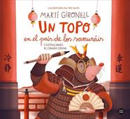 UN TOPO EN EL PAIS DE LOS SAMURAIS | 9788408311270 | GIRONELL, MARTI / CODINA, COANER