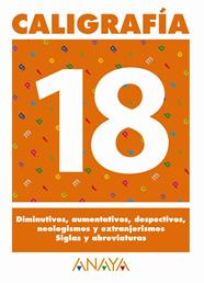 CALIGRAFIA 18 | 9788466727792 | PASTOR FERNANDEZ, ANDREA/RUIZ CASADO, FRANCISCO/ESCOBAR PASTOR, DIONISIO/MAYORAL PASTOR, ESTHER