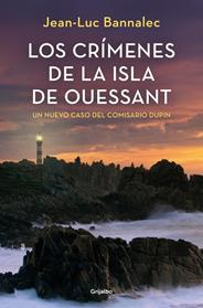 COMISARIO DUPIN 13 , LOS CRIMENES DE LA ISLA DE OUESSANT | 9788425369469 | BANNALEC, JEAN-LUC