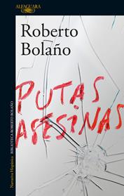 PUTAS ASESINAS | 9788420427720 | BOLAÑO, ROBERTO