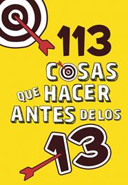 113 COSAS QUE HACER ANTES DE LOS 13 | 9788420486772