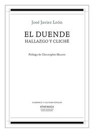 DUENDE, HALLAZGO Y CLICHE, EL | 9788417325312 | LEON SILLERO, JOSE JAVIER