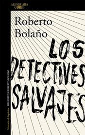 DETECTIVES SALVAJES, LOS  | 9788420423937 | BOLAÑO, ROBERTO