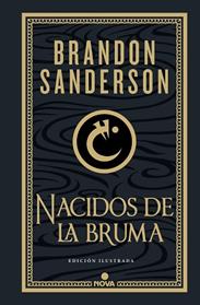 NACIDOS DE LA BRUMA  TRILOGIA ORIGINAL MISTBORN  EDICION ILUSTRADA 1 | 9788419260451 | SANDERSON, BRANDON