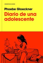 DIARIO DE UNA ADOLESCENTE | 9788416709663 | GLOECKNER, PHOEBE 