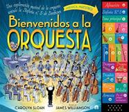 BIENVENIDOS A LA ORQUESTA  UNA EXPLORACION MUSICAL DE LA ORQUESTA USANDO LA SINF | 9791259578662 | SLOAN, CAROLYN / WILLIAMSON, JAMES