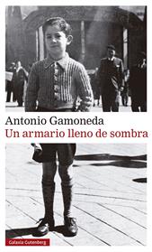 UN ARMARIO LLENO DE SOMBRA- 2020 | 9788417971694 | GAMONEDA, ANTONIO