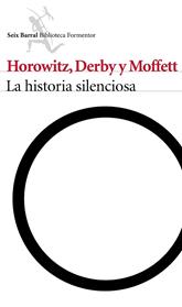 HISTORIA SILENCIOSA, LA | 9788432223174 | HOROWITZ, ELI /  MOFFETT, KEVIN /  DERBY, MATTHEW