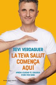 TEVA SALUT COMENÇA AQUI, LA | 9788417909635 | VERDAGUER, XEVI