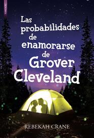 PROBABILIDADES DE ENAMORARSE DE GROVER CLEVELAND, LAS | 9788416973378 | CRANE, REBEKAH