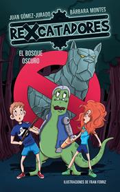 BOSQUE OSCURO, EL  (REXCATADORES 4) | 9788417424640 | GOMEZ-JURADO, JUAN / MONTES, BARBARA