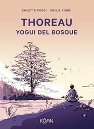 THOREAU  YOGUI DEL BOSQUE | 9788410358096 | POGGI, COLETTE