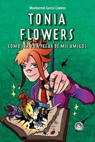 TONIA FLOWERS | 9788418898983 | GARCIA, MONTSERRAT
