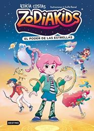 PODER DE LAS ESTRELLAS, ZODIAKIDS 1. EL  | 9788408324577 | COSTAS, LEDICIA / RANCEL, GUILLE