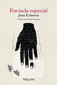 ENVIADA ESPECIAL | 9788416689309 | ECHENOZ, JEAN