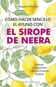 COMO HACER SENCILLO EL AYUNO CON SIROPE DE NEERA | 9788491114260 | NIEMZ, VASANTI