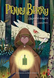 PENNY BERRY I LA POCIO MAGICA | 9788466141741 | PRATS MARTINEZ, LLUIS
