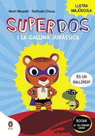 SUPERDOS I LA GALLINA JURASSICA (SUPERDOS 1) | 9788418817984 | MEUNIER, HENRY