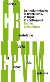 PINTOR DE LA VIDA MODERNA, EL (SERIE GREAT IDEAS 28) | 9788430607259 | BAUDELAIRE, CHARLES