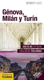 GENOVA, MILAN Y TURIN | 9788499359090 | URUEÑA CUADRADO, ISABEL / SANTOS, JAVIER