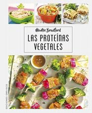 PROTEINAS VEGETALES, LAS  | 9788491114345 | BRADFORD, MONTSE