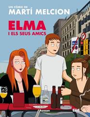 ELMA I ELS SEUS AMICS | 9788419441836 | MELCION, MARTI