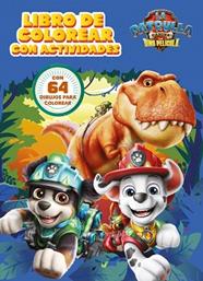 PAW PATROL  PATRULLA CANINA  ACTIVIDADES   LIBRO DE COLOREAR CON ACTIVIDADES. L | 9788448873752 | NICKELODEON