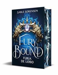 FURIA DE LOBO LOS LOBOS DE LA RUINA 2,   FURY BOUND.  | 9788466685207 | SORENSEN, SABLE