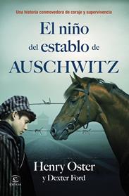 NIÑO DEL ESTABLO DE AUSCHWITZ, EL | 9788467083491 | OSTER, HENRY/FORD, DEXTER