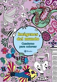 IMAGENES DEL MUNDO  CUADERNO PARA COLOREAR | 9788469603345
