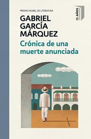 CRONICA DE UNA MUERTE ANUNCIADA (EDICION CONMEMORATIVA) | 9788466346825 | GARCIA MARQUEZ, GABRIEL 