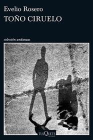 TOÑO CIRUELO | 9788490664339 | ROSERO, EVELIO