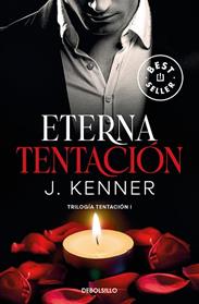 ETERNA TENTACION (TRILOGÍA TENTACIÓN 1) | 9788466370479 | KENNER, J.