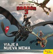 COMO ENTRENAR A TU DRAGON 3 VIAJE A NUEVA MEMA | 9788408201694 | DREAMWORKS