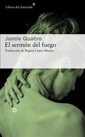 SERMON DEL FUEGO, EL | 9788417007720 | QUATRO, JAMIE