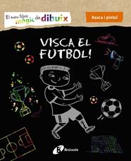 MEU LLIBRE MAGIC DE DIBUIX VISCA EL FUTBOL, EL | 9788499069005 | VARIOS AUTORES