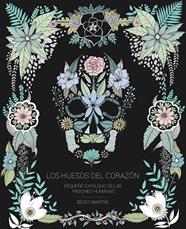 HUESOS DEL CORAZON, LOS | 9788417858032 | MARTIN, BEGO