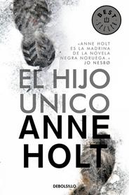 HIJO UNICO, EL (HANNE WILHELMSEN 3) | 9788490624500 | HOLT,ANNE