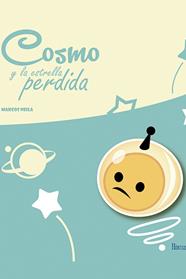 COSMO Y LA ESTRELLA PERDIDA | 9788492715947 | NEILA MURO, MARCOS