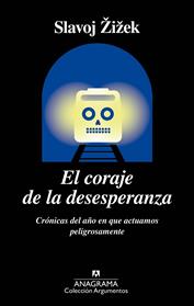 CORAJE DE LA DESESPERANZA, EL  | 9788433964267 | ŽIŽEK, SLAVOJ