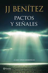 PACTOS Y SEÑALES | 9788408136781 | J. J. BENITEZ