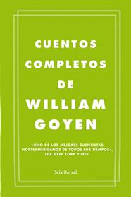 CUENTOS COMPLETOS | 9788432209666 | GOYEN, WILLIAM
