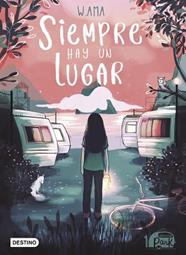 SIEMPRE HAY UN LUGAR    CARAVAN PARK 1.  | 9788408240440 | AMA, W