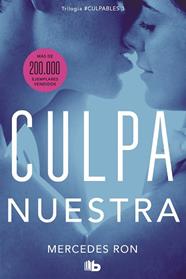 CULPA NUESTRA (CULPABLES 3) | 9788413142036 | RON, MERCEDES